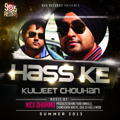 Kuljeet Chouhan - Hass Ke (Music: Nick Dhammu // Lyrics: Bawa Atwal) - Audio Promo