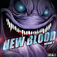 New Blood of Bass Vol. 4 [Out August 26th]