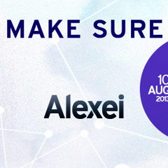 Alexei - Make Sure (Original Mix)