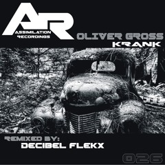 AR026 Oliver Gross - Krank (Including Decibel Flekx Remix)