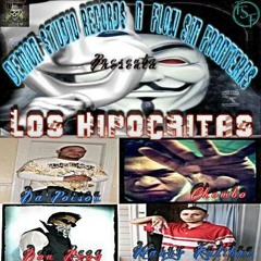 Los Hipocritas Feat Da'Poison, Manny Kalibre,Don ReoG,Chombo