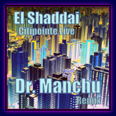 El Shaddai - Citipointe Live (Manchu Remix)