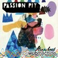 Passion Pit - Sleepyhead (Wub Machine Remix)