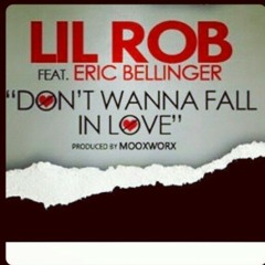 Lil Rob Feat Eric Bellinger Dont Wanna Fall In Love