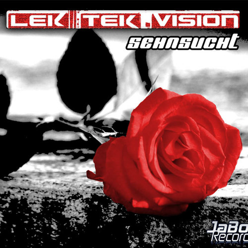 Lek Tek Vision - Sehnsucht Nach Dir