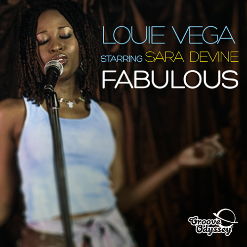 Louie Vega & Sara Devine - Fabulous (Roots House Instrumental Mix)
