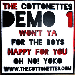 THE COTTONETTES - Won't Ya