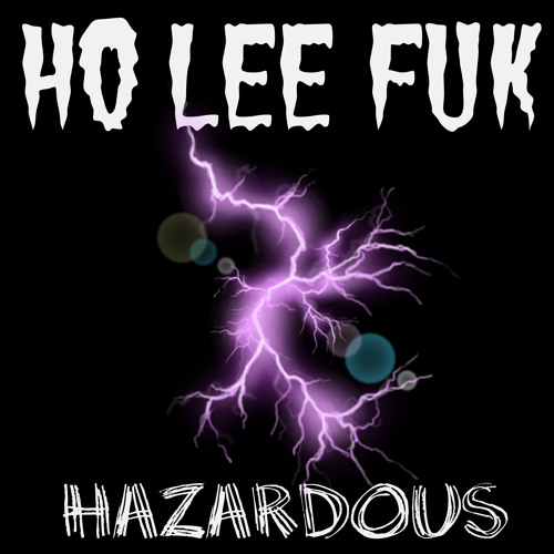 Stream Ho Lee Fuk by Hazardous² | Listen online for free on SoundCloud