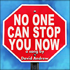 No One Can Stop You Now