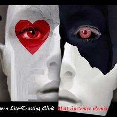 Northern Lite - Trusting Blind ( Matt Suetenler Remix)