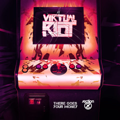 Virtual Riot - There Goes Your Money (Promo Mix)