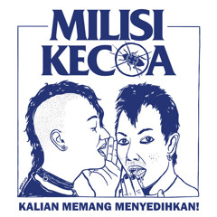 Milisi Kecoa - Ganyang Nasionalisme