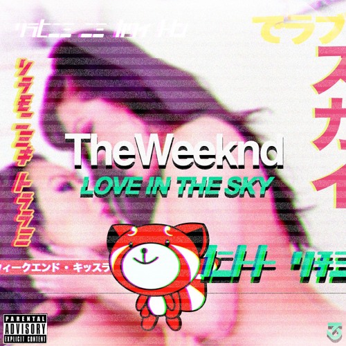 The Weeknd X Flosstradamus - Looking For Love In The Sky