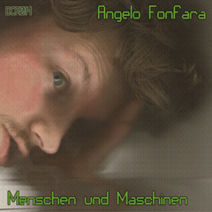Angelo Fonfara - Menschen und Maschinen (DCR014)