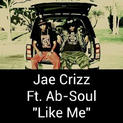 Jae Crizz @JaeCrizz Feat Ab-Soul @abdashsoul Produced By @Elmeecho & @MeechON1 mixed by @jasonjhot