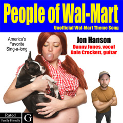 People of Walmart by Jon Hanson (Danny Jones vocal)