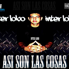 8.-Esto es mas serio Interlobo Ft Doblezero & El Sauce23
