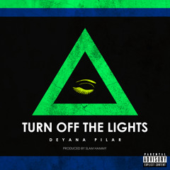 Turn Off The Lights (Prod. By Slam Hammy) (Explicit Version)