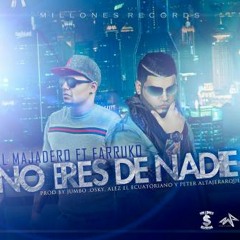 El Majadero Ft. Farruko - No Eres De Nadie  (WWW.TERRITORIOURBANO.NET)