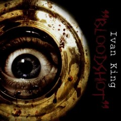 Ivan King - Bloodshot