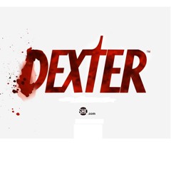 Dexter Blood Theme -(Dexter Soundtrack Cover)