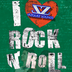 Vazquez Sounds - I Love Rock 'N Roll (Coppel)