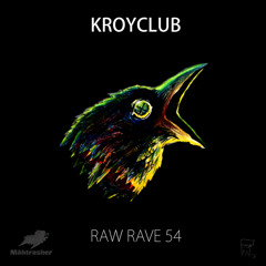 Raw Rave 54 LP Album Teaser