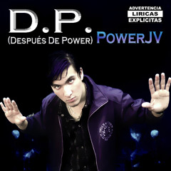 02 Después De Power (D.P.)