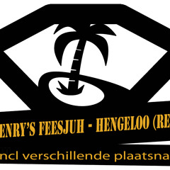Dj henry's Feesjuh - Hengeloo (Remix)