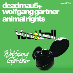 Deadmau5 & Wolfgang Gartner - Animal Rights (Yoonbell Remix) [Mastered by LoudBell]