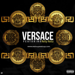 Versace (Freestyle) - Relly Rellz