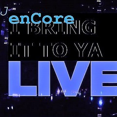 DJ enCore - I Bring It To Ya Live - 2013