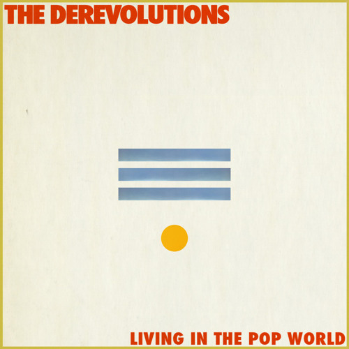 The Derevolutions - Disappoint Your Teacher