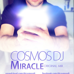 Cosmos Dj - Miracle (Original Mix)  unmastered
