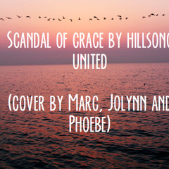 Scandal Of Grace