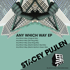 Stacey Pullen - Any Which Way (Martin Buttrich Red Mix)