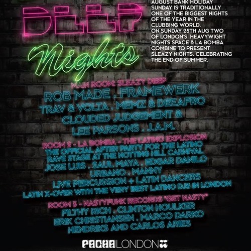 SLEAZY DEEP NIGHTS - AUGUST BANK HOLIDAY SUNDAY 25TH (SUPER HOT SNEAKIN' PEEKIN' DJ MIXES)