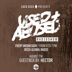 USED + ABUSED RADIO SHOW #09 - HECTOR