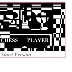 Chess Player - shorter version