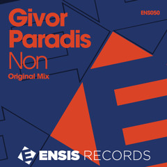 Givor Paradis - NON (Original Mix)
