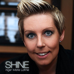 Shine - Inger Marie Lohne