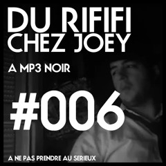 Du Rififi chez Joey 6