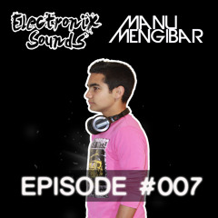 Electronix Sounds 007 - Manu Mengibar