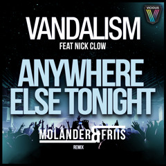 Anywhere Else Tonight (Molander & Friis Remix)