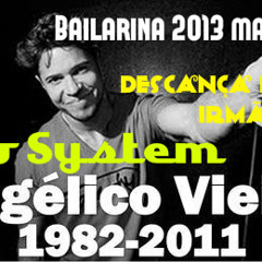 Flow System Feat. brother Angelico Vieira  - Bailarina 2013 master mix
