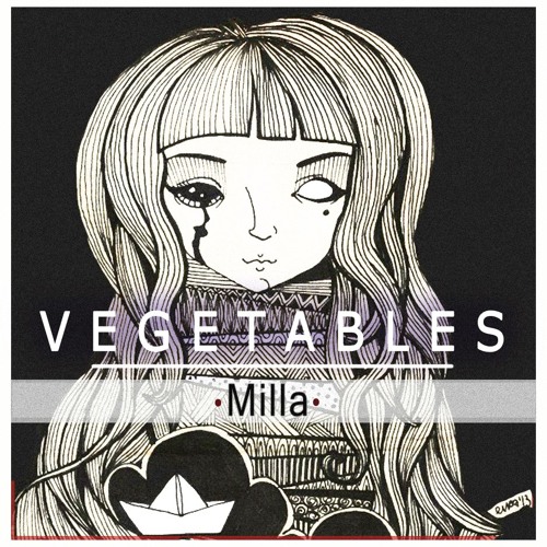 v e g e t a b l e s - Milla