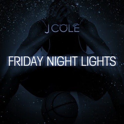 Stream B Havs Listen to J Cole Friday Night Lights playlist online