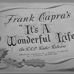 It's a Wonderful Life (George Bailey)