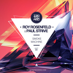 Roy RosenfelD, Paul Strive - Smoke Machine [IAMT]