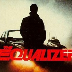 The Equalizer Theme Tune (Rejected)